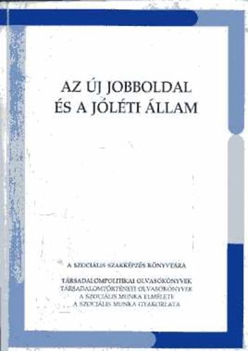 Bujalos-Nyilas - Az j jobboldal s a jlti llam