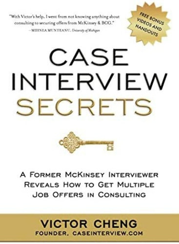 Victor Cheng - Case Interview Secrets