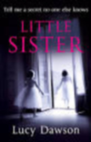 Lucy Dawson - Little Sister