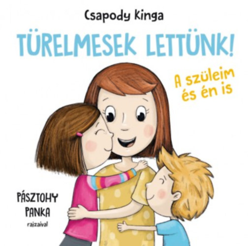 Csapody Kinga - T�relmesek lett�nk