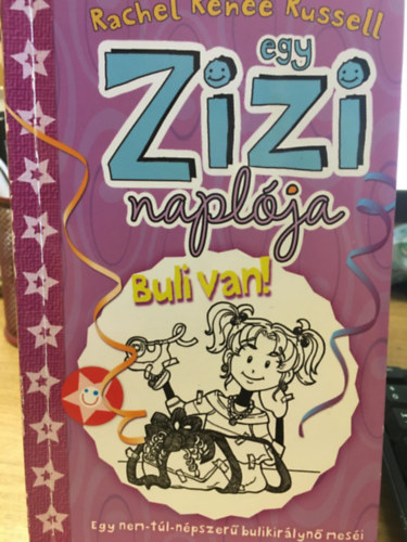 Rachel Renee Russell - Egy Zizi naplja 2. - Buli van!