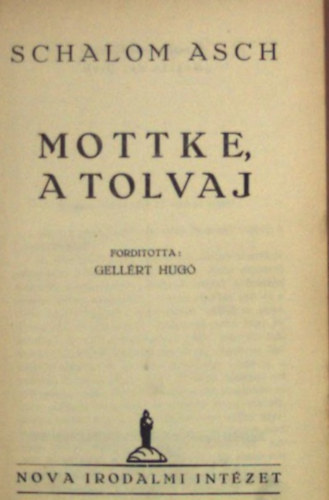 Schalom Asch - Mottke, a tolvaj