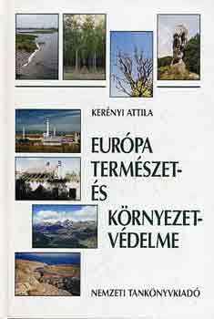 Kernyi Attila - Eurpa termszet- s krnyezetvdelme