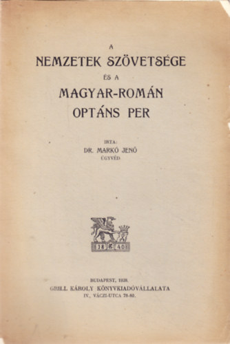 Dr. Mark� Jen� - A Nemzetek Sz�vets�ge �s a magyar-rom�n opt�ns per