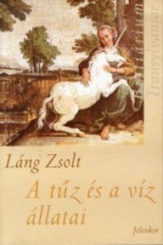 L�ng Zsolt - A t�z �s a v�z �llatai