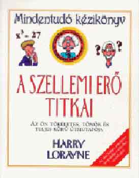 Harry Lorayne - A szellemi er titkai