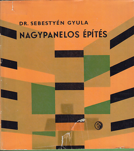 Dr. Sebestyén Gyula - Nagypanelos építés (lakásépítés)
