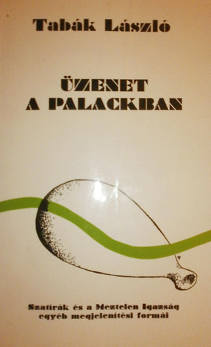 Tab�k L�szl� - �zenet a palackban