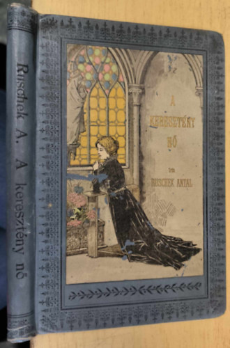 Ruschek Antal - A keresztny n