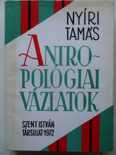 Nyíri Tamás - Antropológiai vázlatok
