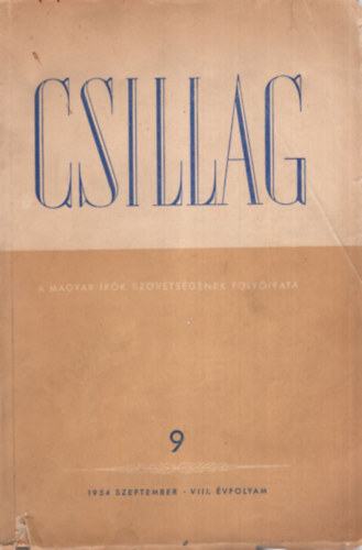 Kirly Istvn K. Grandpierre Emil - Csillag - A magyar rk szvetsgnek folyirata 9 - 1954 szeptember VII. vfolyam