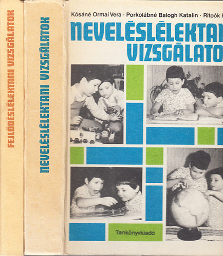 Porkolábné Balogh Katalin, Ritoók Pálné, Járó Katalin, Kalmár Magda Kósáné Ormai Vera - Neveléslélektani vizsgálatok (Társas kapcsolat és személyiség)