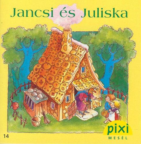 Grimm Testvrek - Jancsi s Juliska