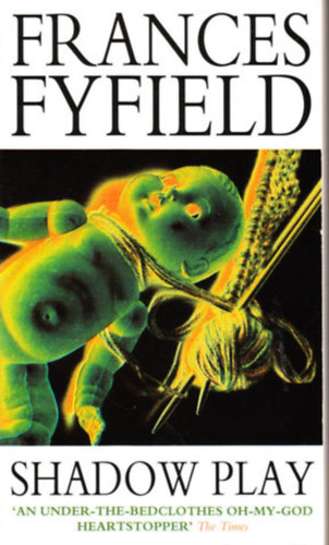 Frances Fyfield - Shadow Play