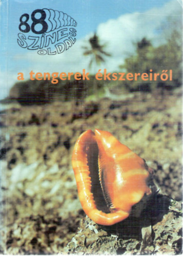Dr. Tyahun Szabolcs - 88 sznes oldal a tengerek kszereirl