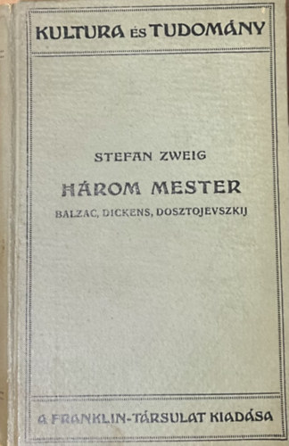 Stefan Zweig - H�rom mester