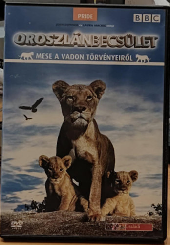 Laura Mackie John Downer - BBC: Oroszlánbecsület - Mese a vadon törvényeiről (1 DVD)