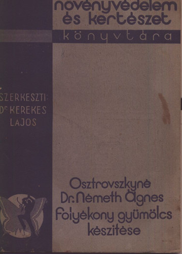 Osztrovszkyn� N�meth �gnes - Foly�kony gy�m�lcs k�sz�t�se