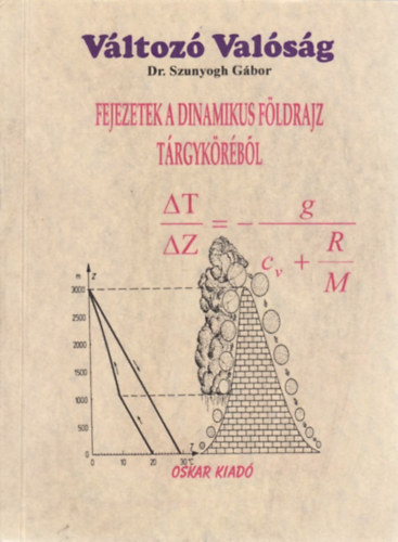 Dr. Szunyogh Gbor - Fejezetek a dinamikus fldrajz trgykrbl