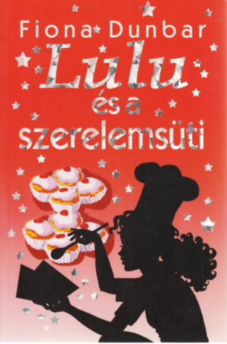 Fiona Dunbar - Lulu �s a szerelems�ti