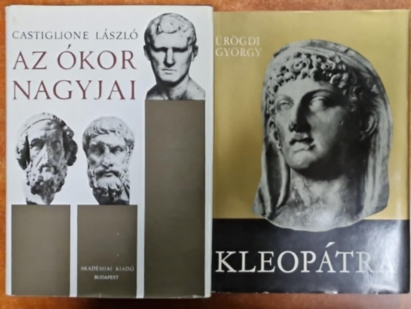 rgdi Gyrgy, Castiglione Lszl - 2db kori knyv:Az kor nagyjai (Castiglione Lszl) + Kleoptra (rgdi Gyrgy)