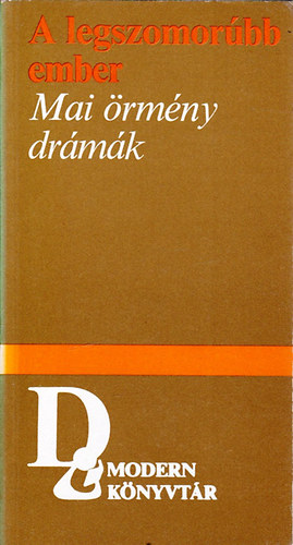 Eur�pa K�nyvkiad� - A legszomor�bb ember (mai �rm�ny dr�m�k)