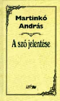 Martinkó András - A szó jelentése