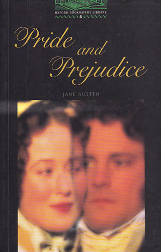Jane Austen; - Pride and Prejudice (Stage 6 - Oxford Bookworms Library)