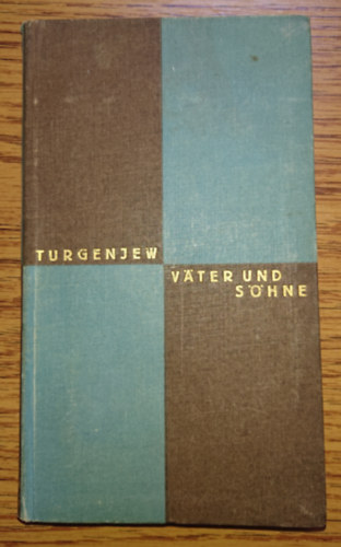 Iwan Turgenjew - V�ter und S�hne