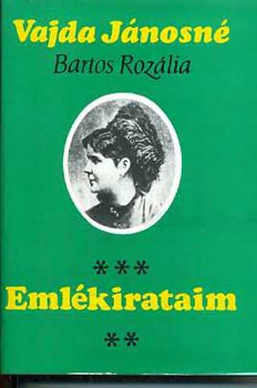Vajda J�nosn� Bartos Roz�lia - Eml�kirataim