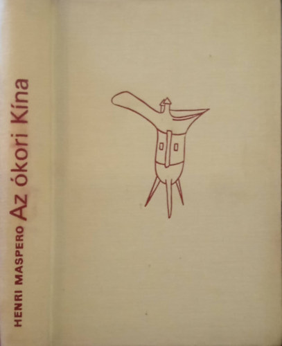 Henri Maspero - Az �kori K�na