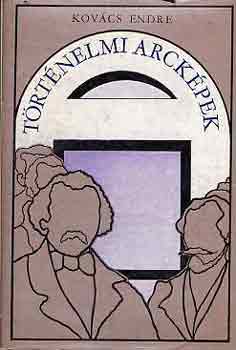 Kov�cs Endre - T�rt�nelmi arck�pek