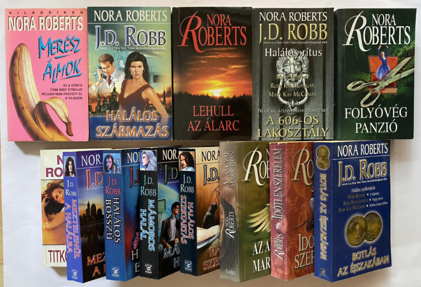 Nora Roberts - 13 DB NORA ROBERTS KTET: 1.	A 606-OS LAKOSZTLY 2.	AZ ANGYAL MARKBAN 3.	BOTLS AZ JSZAKBAN 4.	FOLYVG PANZI 5.	HALLOS BOSSZ 6.	HALLOS SZRMAZS 7.	HALLOS SZERTARTS 8.	IDTLEN SZERELEM 9.	LEHULL AZ LARC 10.	MMOROS HAL