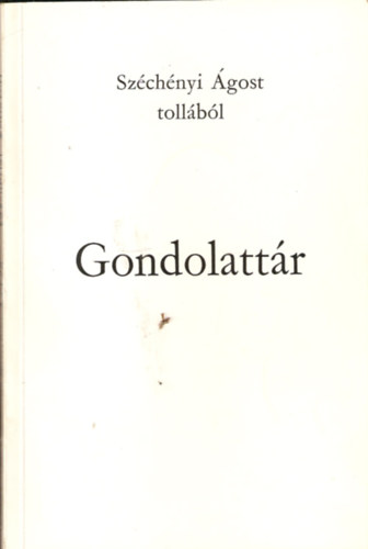 Széchényi Ágost - Gondolattár