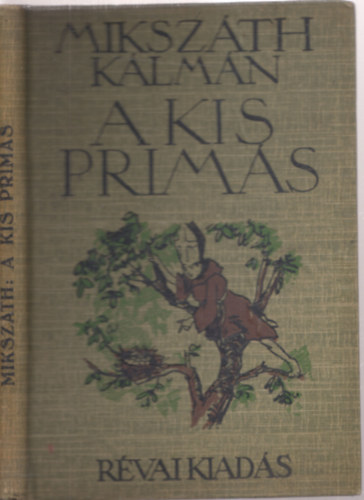 Miksz�th K�lm�n - A kis pr�m�s (Z�dor Istv�n rajzaival)
