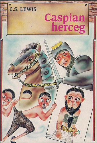 C. S. Lewis - Caspian herceg (I. kiads)