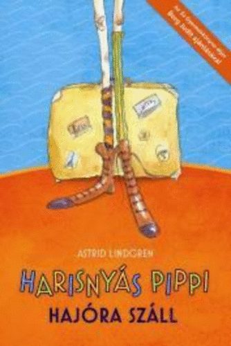 Astrid Lindgren - Harisny�s Pippi haj�ra sz�ll