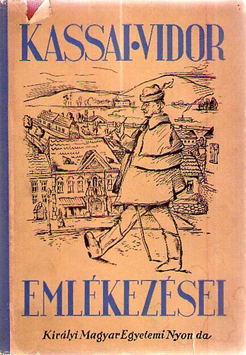 Kozocsa S�ndor szerk. - Kassai Vidor eml�kez�sei