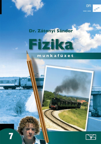 Dr. Ztonyi Sndor - Fizika 7. Munkafzet