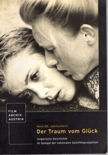 Helmut Pflgl - Mein 20. Jahrhundert: Der Traum vom Glck - Az n XX. szzadom: Visszaszmlls