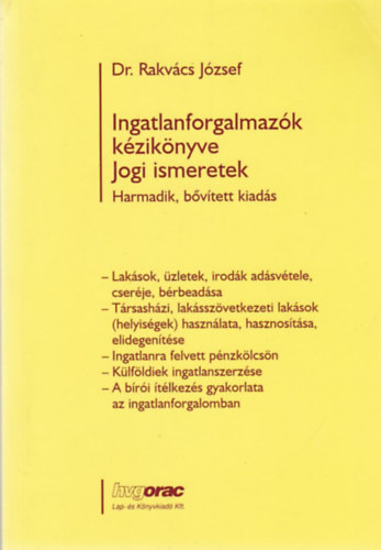 Rakvcs Jzsef - Az ingatlanforgalmazk kziknyve - Jogi ismeretek