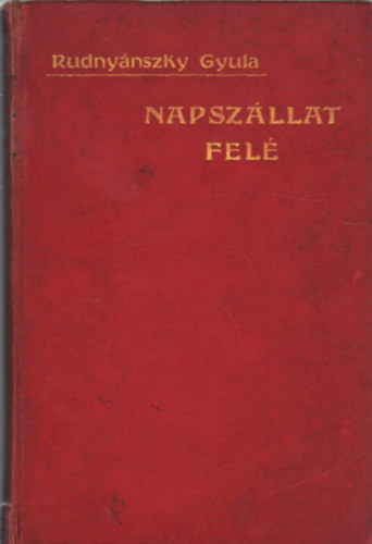 Rudny�nszky Gyula - Napsz�llat fel�
