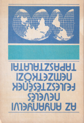 Sz�pe Gy�rgy-szerkeszt� - Az anyanyelvi nevel�s fejleszt�s�nek nemzetk�zi tapasztalatai