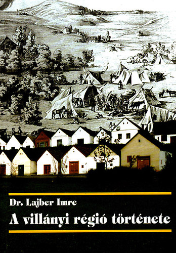 Dr.Lajber Imre - A villnyi rgi trtnete
