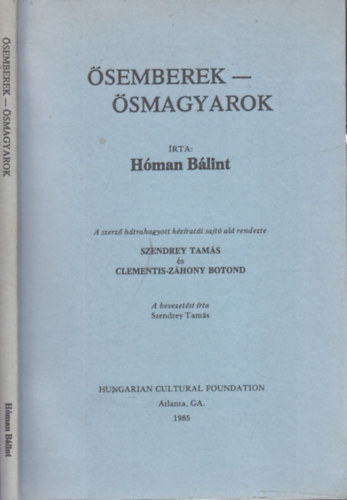 Szendrey Tam�s  H�man B�lint (szerk.), Clementis-Z�hony Botond (szerk.) - �semberek - �smagyarok (Posztumusz els� kiad�s)