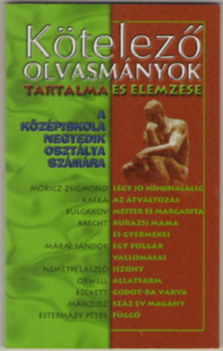 Elekes Szentgotai Blanka - Ktelez olvasmnyok tartalma s elemzse (kzpiskola IV.)