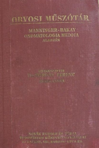 Dr. Torday Ferenc - Orvosi m�sz�t�r (Torday)
