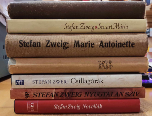 Stefan Zweig - 7 db Stefan Zweig: A jv orszga Brazlia; Csillagrk (portrk); g titok; Marie Antoinette; Novellk; Nyugtalan szv; Stuart Mria