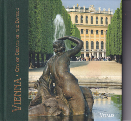 Harald Salfellner Julius Silver - Vienna - City of Dreams on the Danube