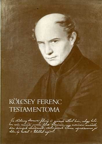Molnár József-Julow Viktor - Kölcsey Ferenc testamentoma (hasonmás kéziratával)